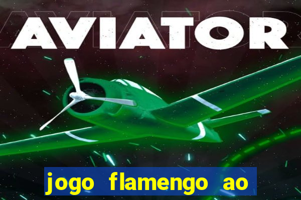 jogo flamengo ao vivo multicanais